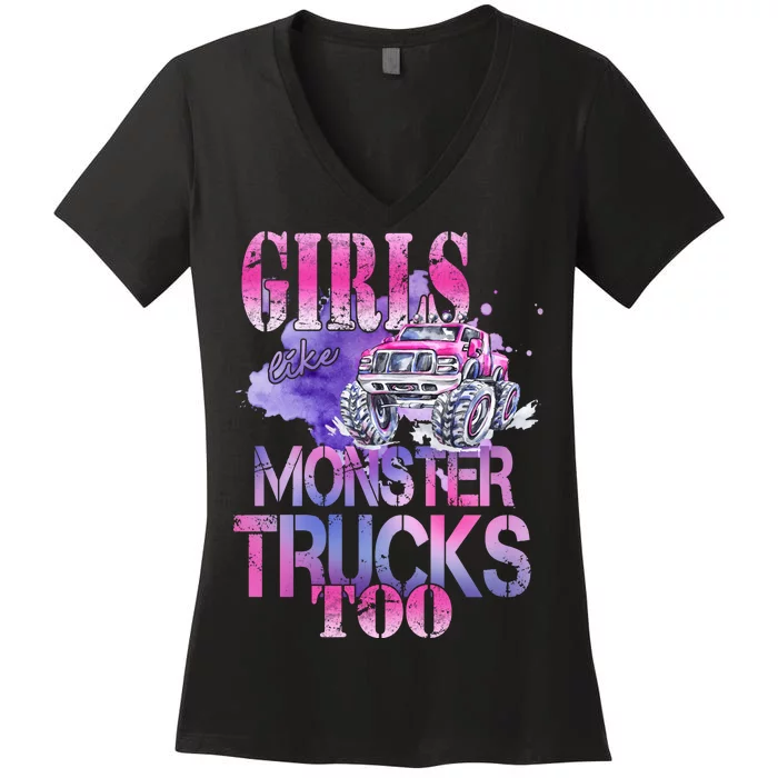 Cute Girls Like Monster Trucks Too Awesome Women's V-Neck T-Shirt