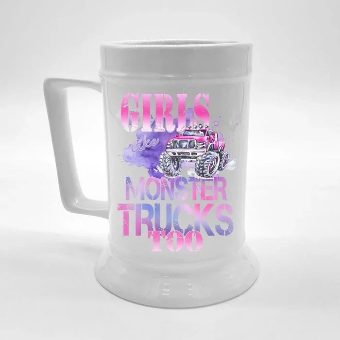 Cute Girls Like Monster Trucks Too Awesome Front & Back Beer Stein