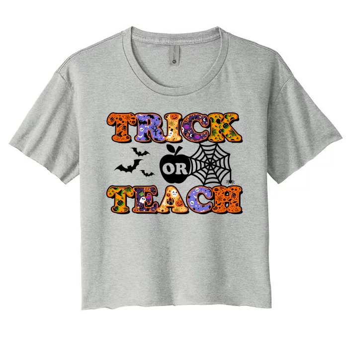 Cute Halloween Trick Or Teach Teacher Women's Crop Top Tee