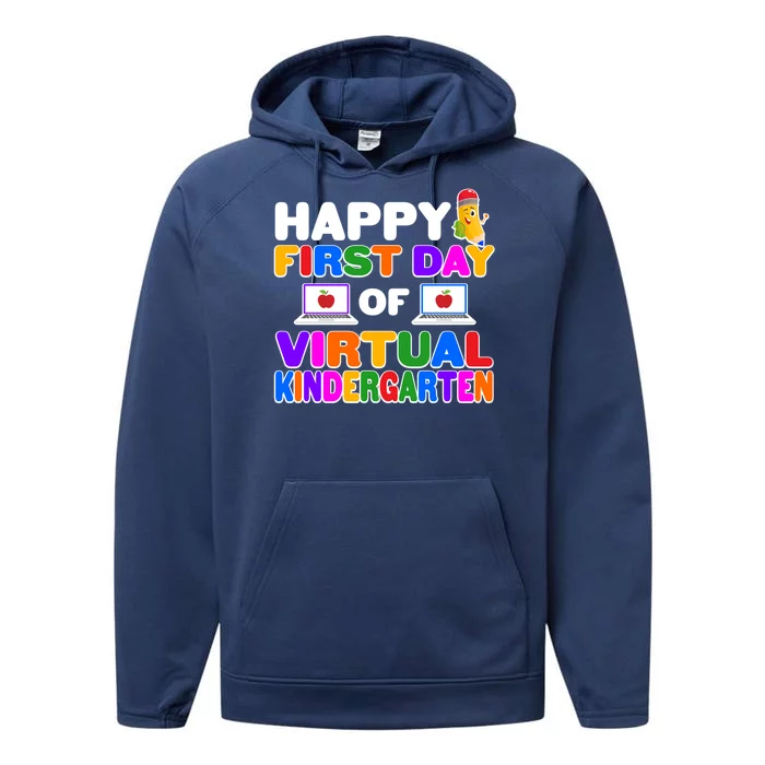 Cute Happy First Day Of Virtual Kindergarten Performance Fleece Hoodie