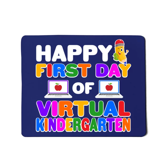 Cute Happy First Day Of Virtual Kindergarten Mousepad