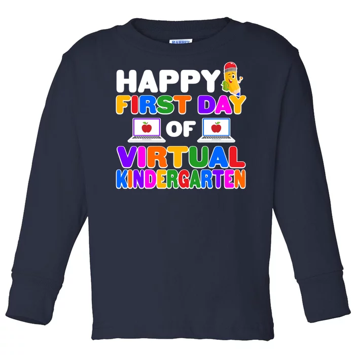 Cute Happy First Day Of Virtual Kindergarten Toddler Long Sleeve Shirt