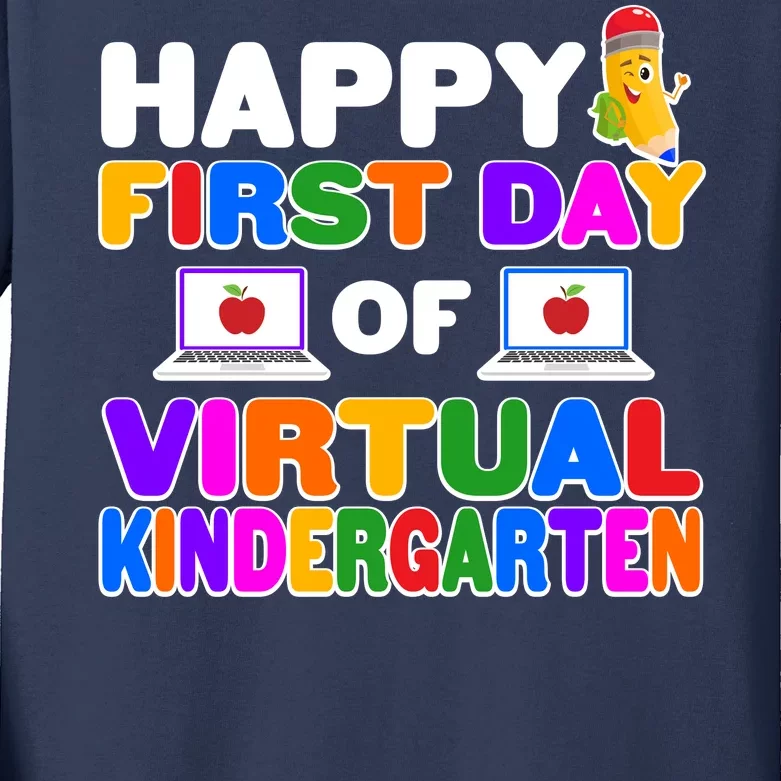 Cute Happy First Day Of Virtual Kindergarten Kids Long Sleeve Shirt