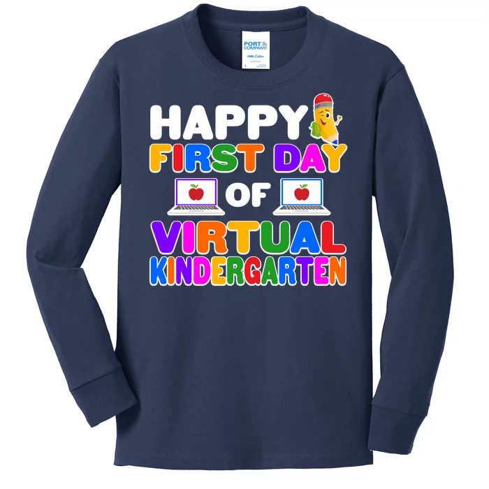 Cute Happy First Day Of Virtual Kindergarten Kids Long Sleeve Shirt