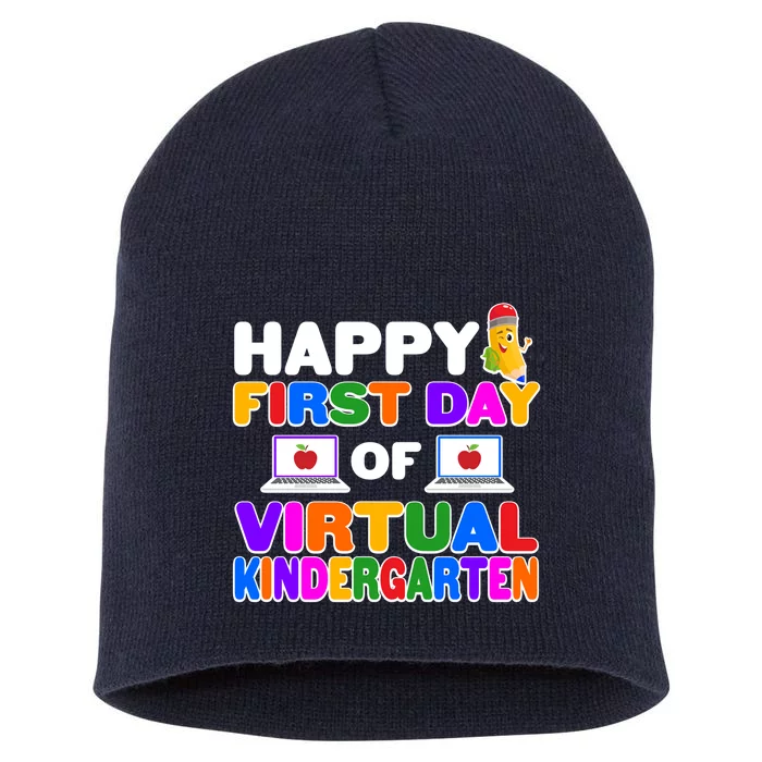 Cute Happy First Day Of Virtual Kindergarten Short Acrylic Beanie