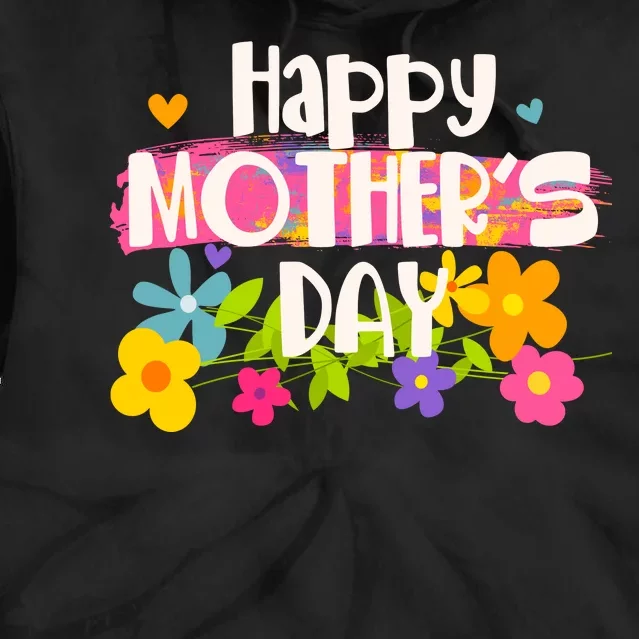 Cute Happy Mother's Day Paint Splash Flowers Tie Dye Hoodie