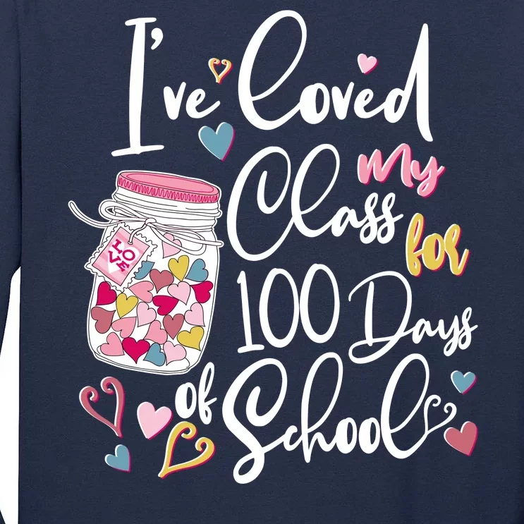 Cute I Loved My Class for 100 Days of School Valentine's Day Tall Long Sleeve T-Shirt