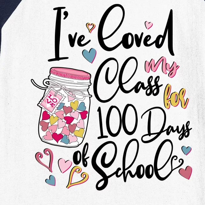 Cute I Loved My Class for 100 Days of School Valentine's Day Baseball Sleeve Shirt