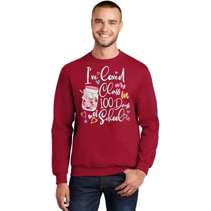 Cute I Loved My Class for 100 Days of School Valentine's Day Sweatshirt