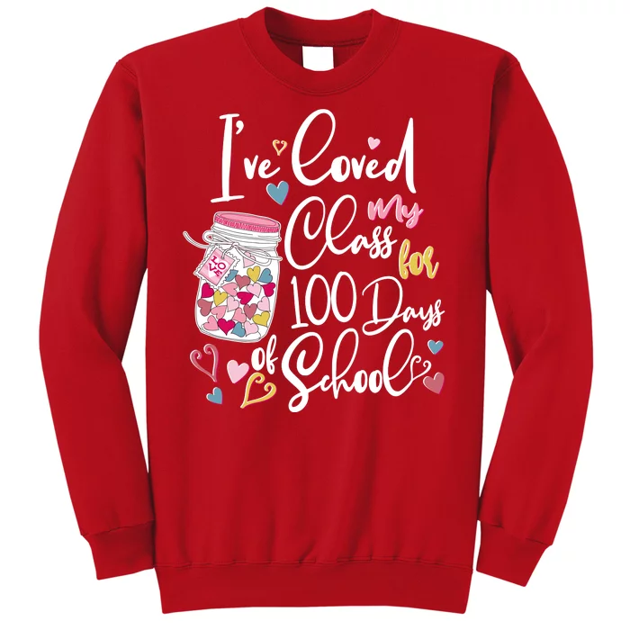 Cute I Loved My Class for 100 Days of School Valentine's Day Sweatshirt