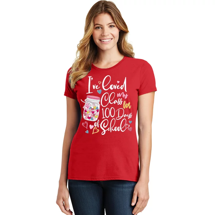 Cute I Loved My Class for 100 Days of School Valentine's Day Women's T-Shirt