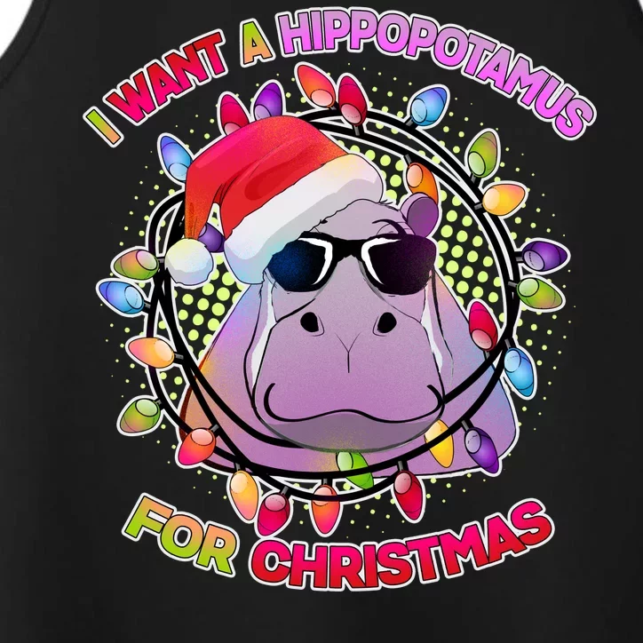 Cute I Want A Hippopotamus for Christmas Lights Performance Tank