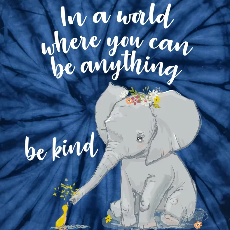 Cute Inspiring Be Anything Be Kind Tie-Dye T-Shirt