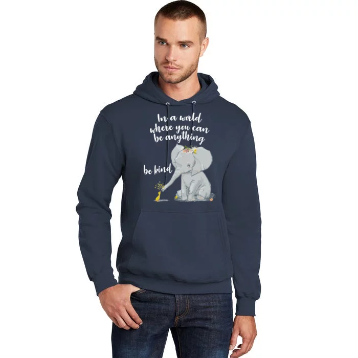 Cute Inspiring Be Anything Be Kind Tall Hoodie