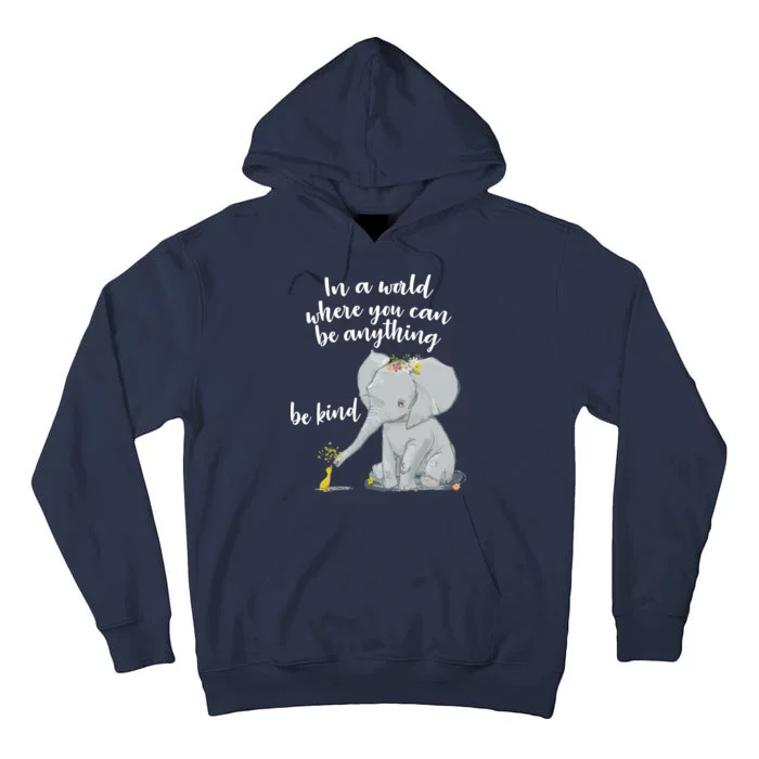 Cute Inspiring Be Anything Be Kind Tall Hoodie