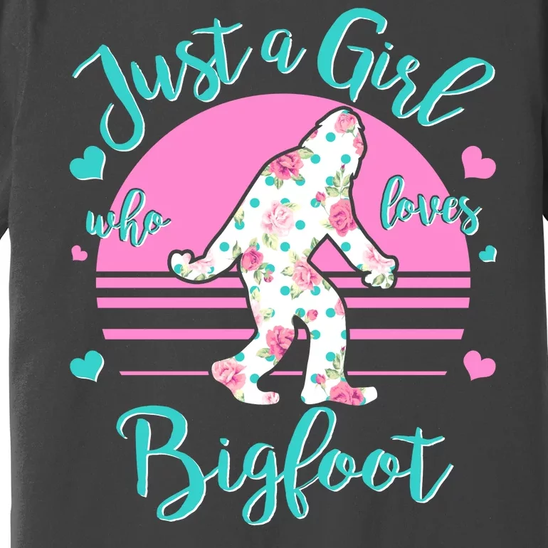 Cute Just a Girl Who Loves Bigfoot Premium T-Shirt