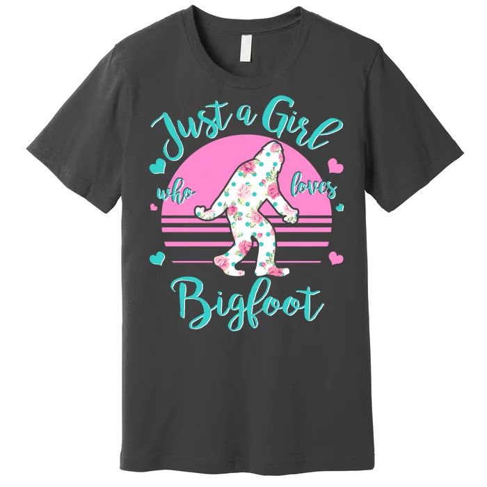 Cute Just a Girl Who Loves Bigfoot Premium T-Shirt