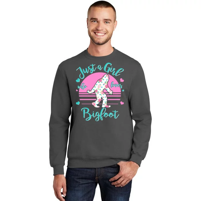 Cute Just a Girl Who Loves Bigfoot Tall Sweatshirt