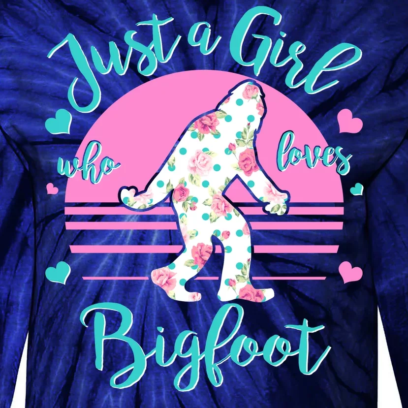 Cute Just a Girl Who Loves Bigfoot Tie-Dye Long Sleeve Shirt