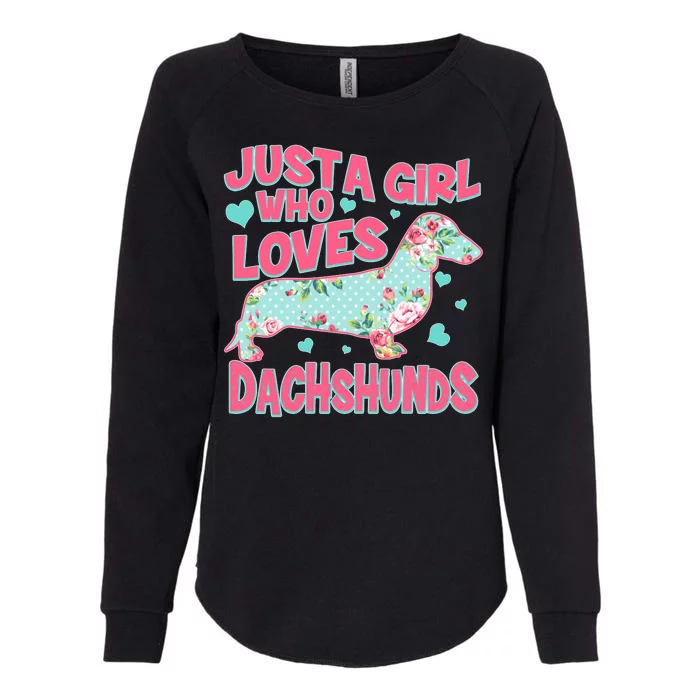 Cute Just A Girl Who Loves Dachshunds Womens California Wash Sweatshirt