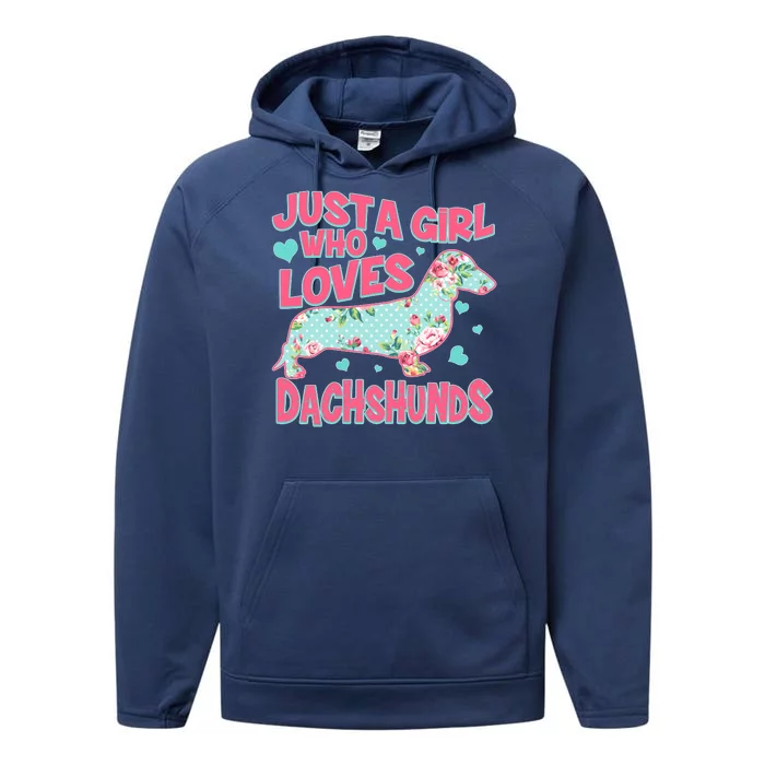 Cute Just A Girl Who Loves Dachshunds Performance Fleece Hoodie