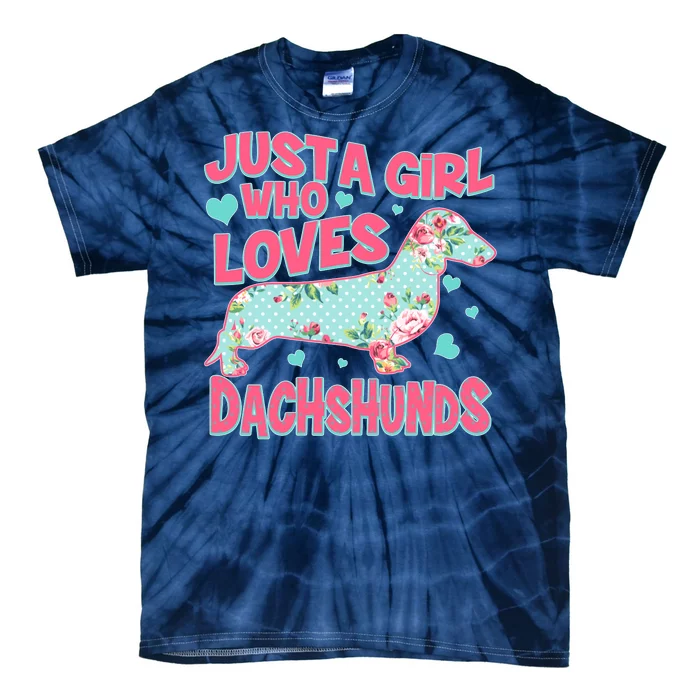 Cute Just A Girl Who Loves Dachshunds Tie-Dye T-Shirt