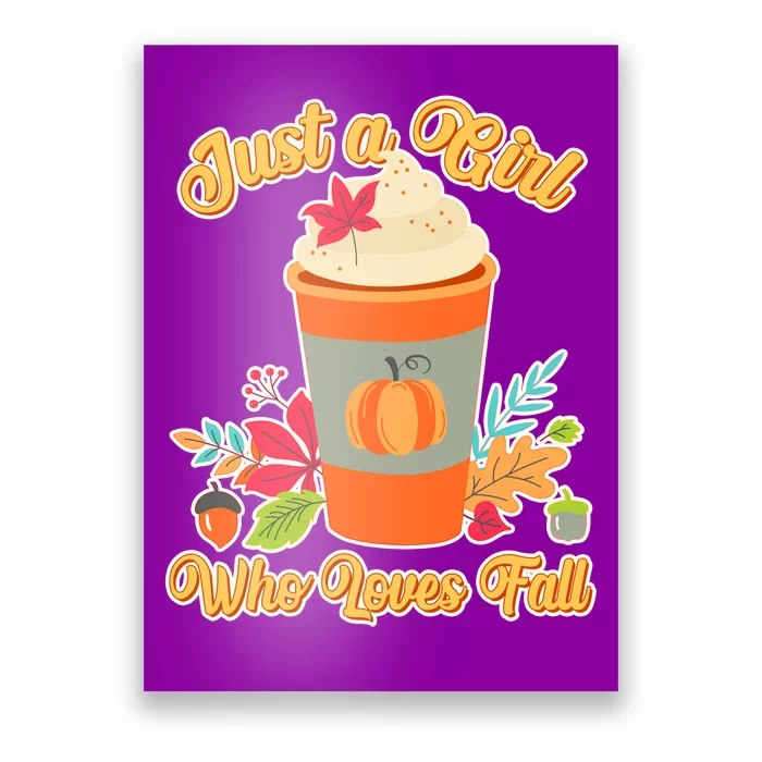 Cute Just A Girl Who Loves Fall Poster