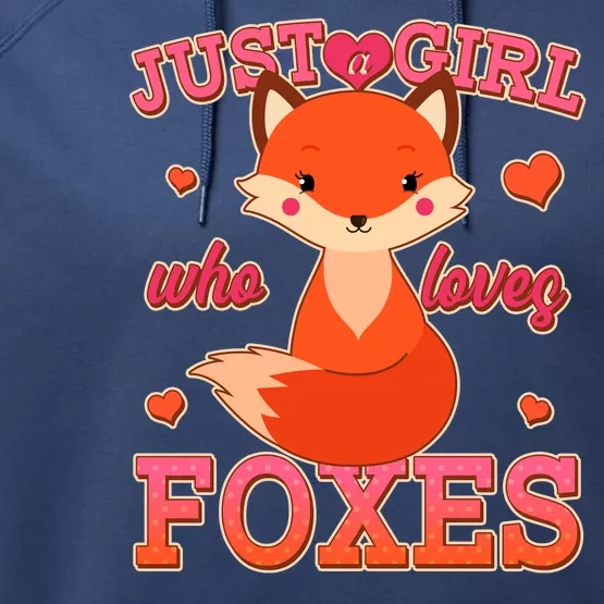 Cute Just A Girl Who Loves Foxes Performance Fleece Hoodie