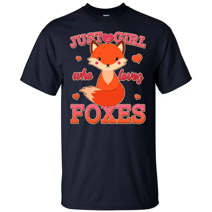 Cute Just A Girl Who Loves Foxes Tall T-Shirt