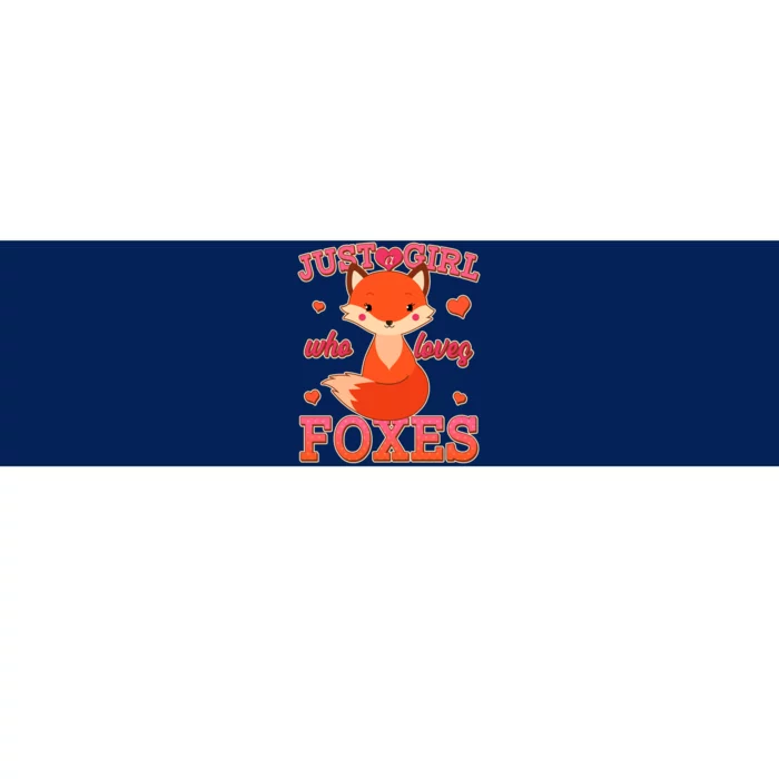 Cute Just A Girl Who Loves Foxes Bumper Sticker