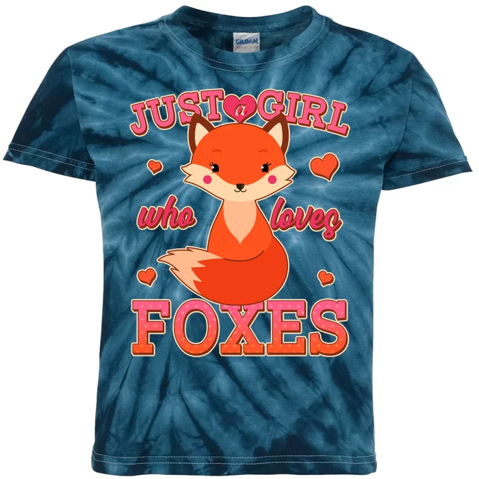 Cute Just A Girl Who Loves Foxes Kids Tie-Dye T-Shirt