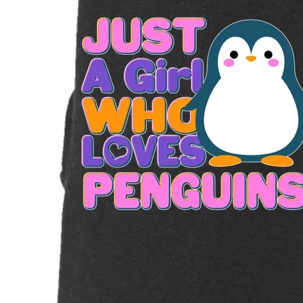 Cute Just A Girl Who Loves Penguins Doggie 3-End Fleece Hoodie