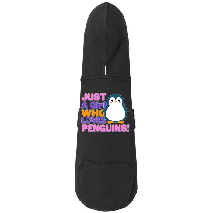 Cute Just A Girl Who Loves Penguins Doggie 3-End Fleece Hoodie