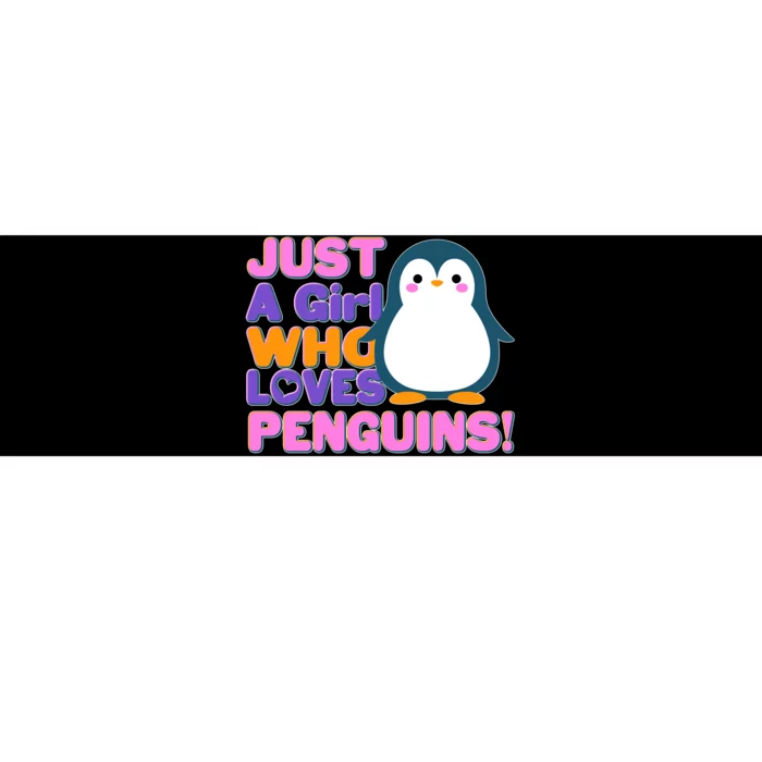 Cute Just A Girl Who Loves Penguins Bumper Sticker