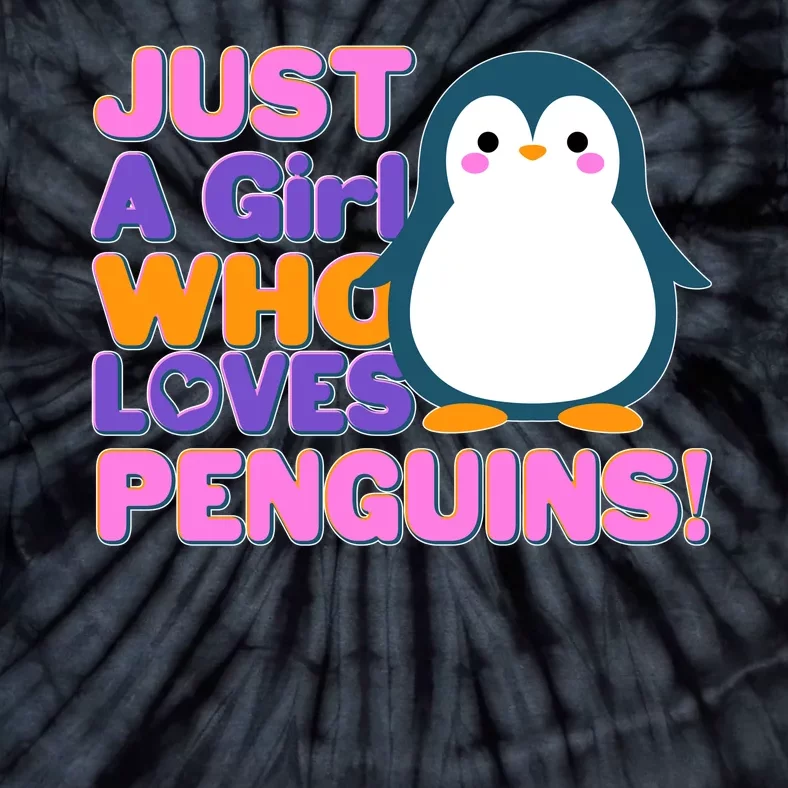 Cute Just A Girl Who Loves Penguins Tie-Dye T-Shirt