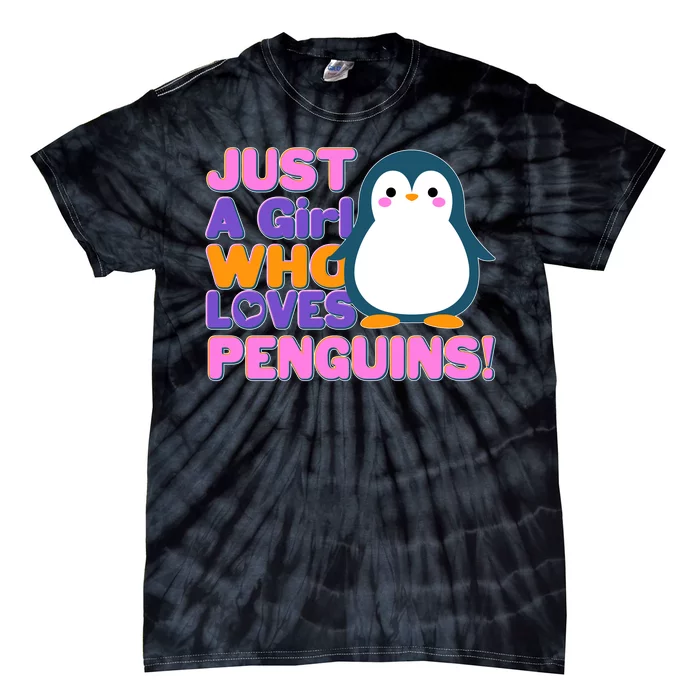 Cute Just A Girl Who Loves Penguins Tie-Dye T-Shirt