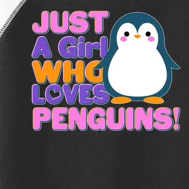 Cute Just A Girl Who Loves Penguins Toddler Fine Jersey T-Shirt