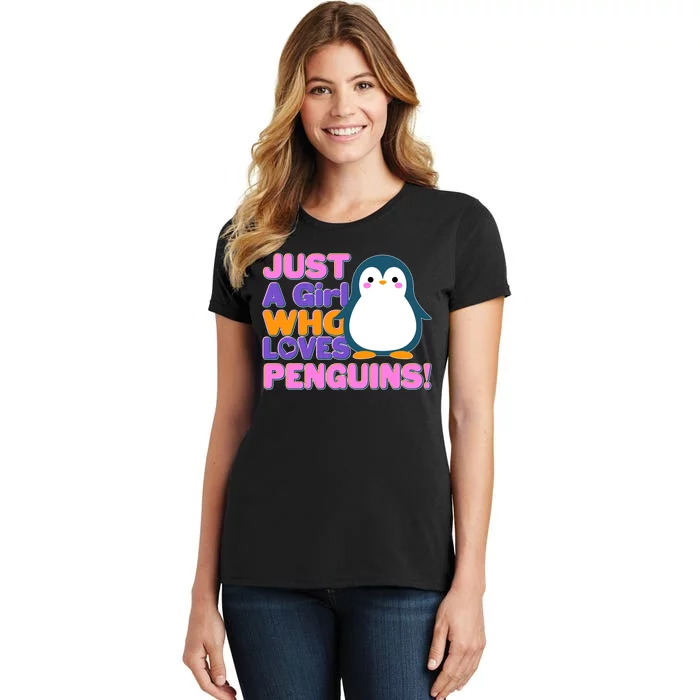 Cute Just A Girl Who Loves Penguins Women's T-Shirt