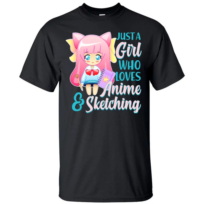 Cute Kawaii Just a Girl Who Loves Anime and Sketching Tall T-Shirt