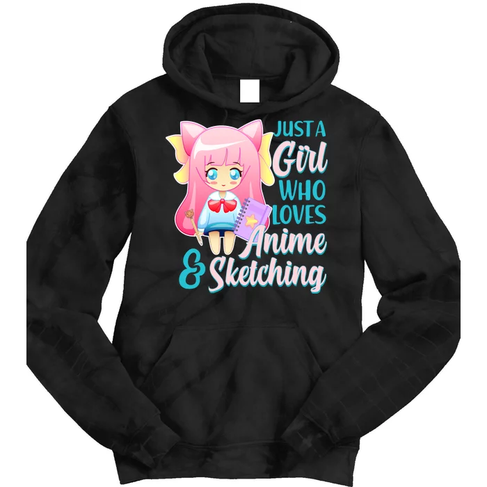 Cute Kawaii Just a Girl Who Loves Anime and Sketching Tie Dye Hoodie