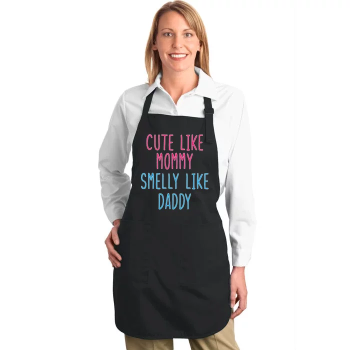 Cute Like Mommy Smelly Like Daddy Full-Length Apron With Pocket