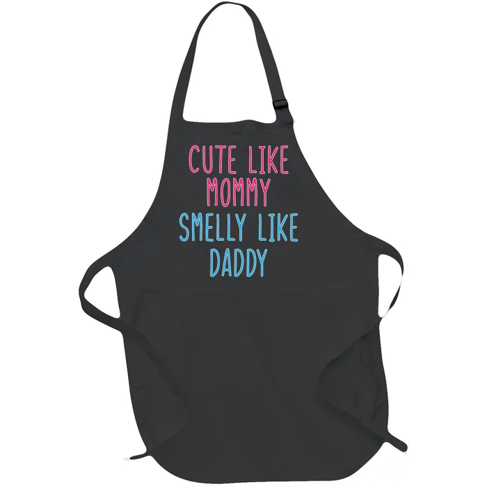 Cute Like Mommy Smelly Like Daddy Full-Length Apron With Pocket