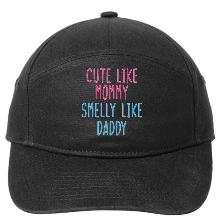 Cute Like Mommy Smelly Like Daddy 7-Panel Snapback Hat