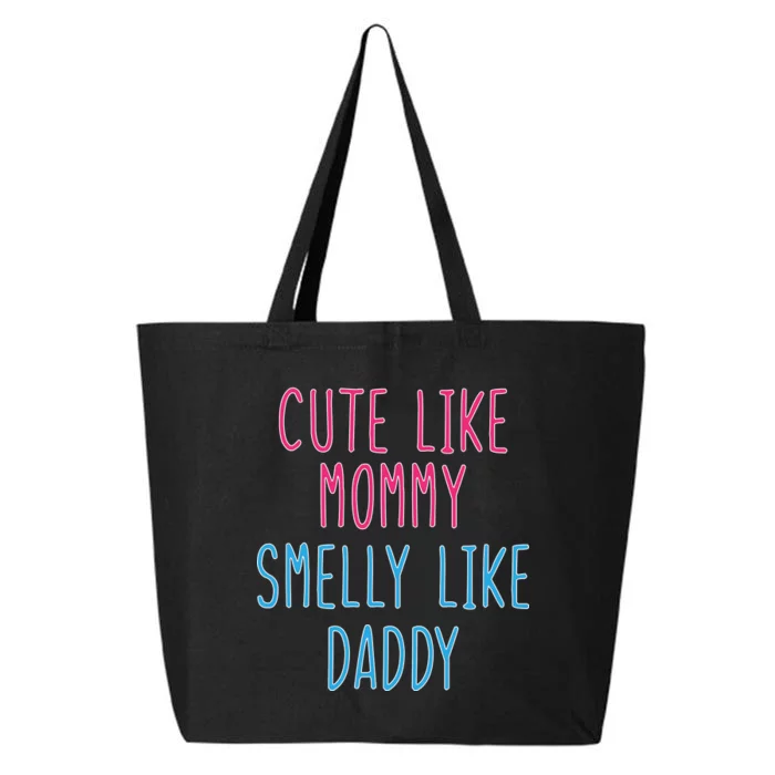 Cute Like Mommy Smelly Like Daddy 25L Jumbo Tote