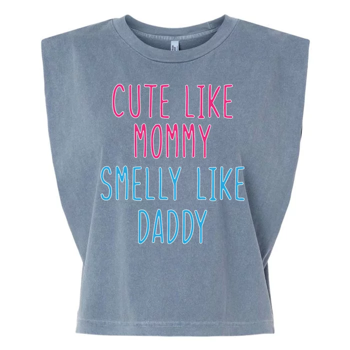 Cute Like Mommy Smelly Like Daddy Garment-Dyed Women's Muscle Tee