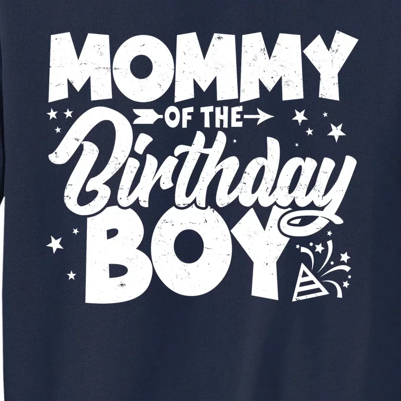 Cute Mommy Of The Birthday Boy Tall Sweatshirt