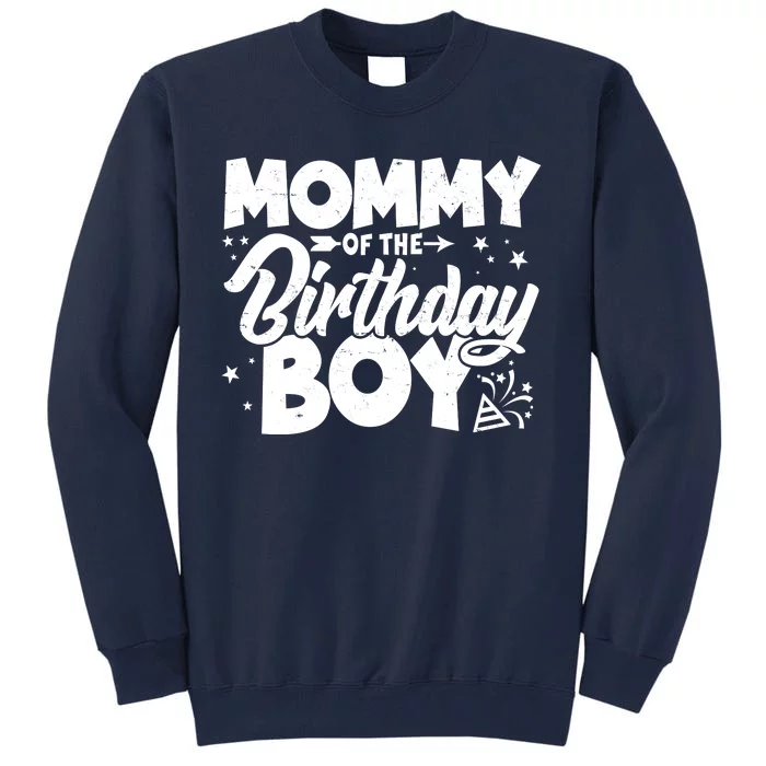 Cute Mommy Of The Birthday Boy Tall Sweatshirt