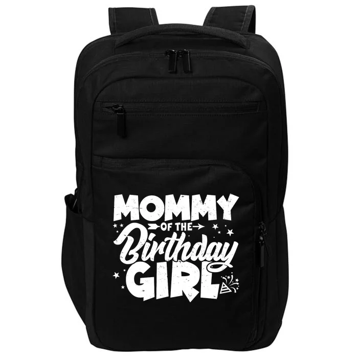 Cute Mommy Of The Birthday Girl Impact Tech Backpack