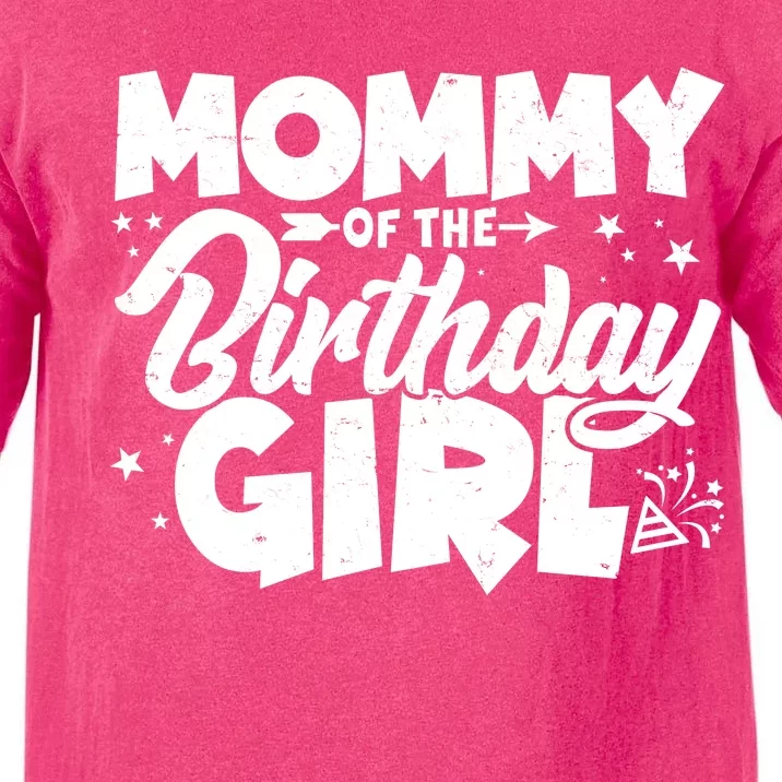 Cute Mommy Of The Birthday Girl Comfort Colors T-Shirt