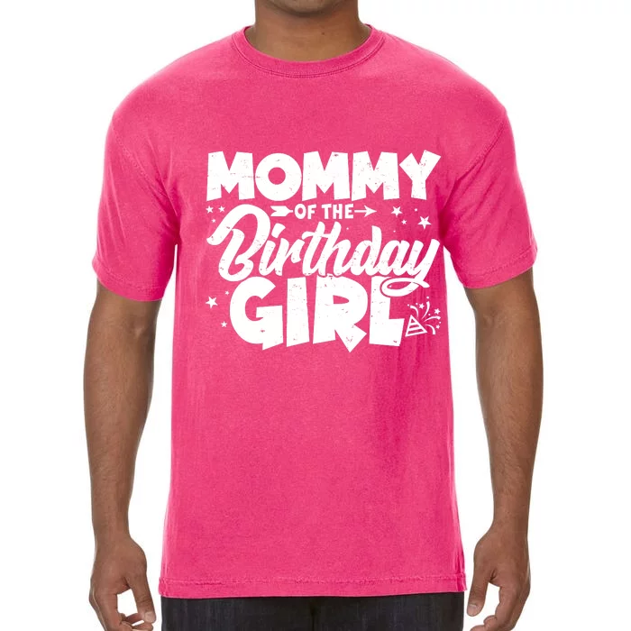 Cute Mommy Of The Birthday Girl Comfort Colors T-Shirt